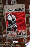 Con-Dannati dalle Catene e dalla Musica