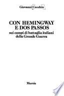 Con Hemingway e Dos Passos sui campi di battaglia italiani della grande guerra
