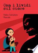 Con i lividi sul cuore