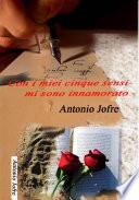 Con i miei cinque sensi mi sono innamorato