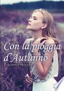 Con la pioggia d'autunno