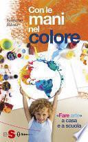Con le mani nel colore