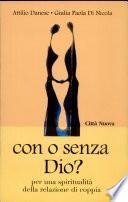 Con o senza Dio? Per una spiritualità della relazione di coppia