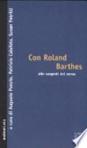 Con Roland Barthes alle sorgenti del senso