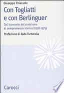Con Togliatti e con Berlinguer