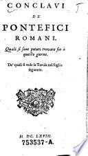 Conclavi de pontifici romani. Quali si sono potuti trovare fin a questo giorno