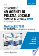 Concorso 49 agenti di polizia locale comune di Verona (Cat. C). Manuale e test. Kit completo per la preparazione al concorso