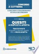 Concorso a cattedra 2020: Quesiti a risposta aperta. Tracce svolte di quesiti a risposta aperta per la prova scritta. Concorso straordinario scuola secondaria