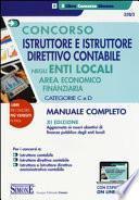 Concorso istruttore e istruttore direttivo contabile negli enti locali. Area economico finanziaria. Categorie C e D