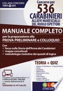 Concorso per 536 carabinieri allievi marescialli del ruolo ispettori. Manuale completo