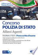 Concorso Polizia di Stato. Allievi agenti. Teoria e test per la prova scritta d'esame