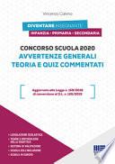 Concorso scuola 2020. Avvertenze generali. Teoria e quiz commentati