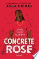 Concrete Rose