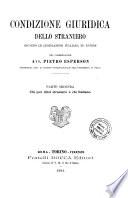 Condizione giuridica dello straniero secondo le legislazioni e le giurisprudenze italiana ed estere
