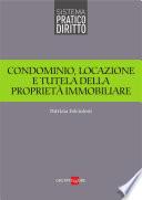 Condominio, locazione e tutela della proprietà immobiliare