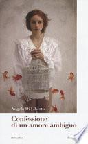 Confessione di un amore ambiguo