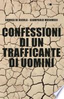 Confessioni di un trafficante di uomini