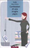 Confessioni di una moglie pigra