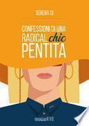 Confessioni di una radical chic pentita