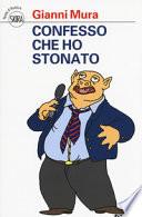 Confesso che ho stonato