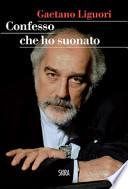 Confesso che ho suonato