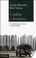 Confini e frontiere. La moltiplicazione del lavoro nel mondo globale