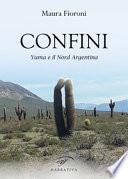 Confini. Yuma e il Nord Argentina