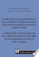 Conflictos de la memoria / Memoria de los conflictos. Conflitti della memoria / Memoria dei conflitti.