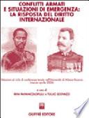 Conflitti armati e situazioni di emergenza: la risposta del diritto internazionale