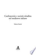 Confraternite e società cittadina nel medioevo italiano
