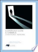 Confuso con l'ombra