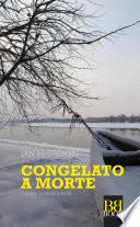 Congelato a morte
