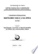 Congresso Internacional Bartolomeu Dias e a sua Epoca: Sociedade, cultura e mentalidades na época do Cancioneiro geral