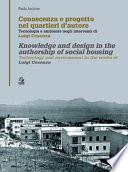 Conoscenza e progetto nei quartieri d'autore. Tecnologia e ambiente negli interventi di Luigi Cosenza. Ediz. italiana e inglese