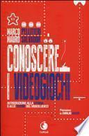 Conoscere i videogiochi. Introduzione alla storia e alle teorie del videoludico