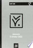 Conoscere il sistema Colle
