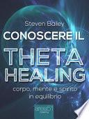 Conoscere il Theta Healing