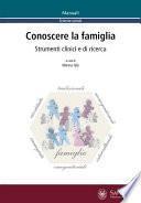 Conoscere la famiglia. Strumenti clinici e di ricerca