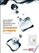 Conoscere la materia. Volume unico. Con espansione online. Per gli Ist. tecnici