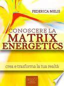 Conoscere la Matrix Energetics