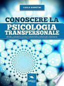 Conoscere la psicologia transpersonale