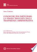 Conoscere per partecipare: la strada tracciata dalla trasparenza amministrativa
