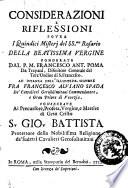 Considerationi e riflessioni sovra i quindici misterj del ss.mo rosario della beatissima vergine ponderate dal p.m. Francesco Ant. Poma ..