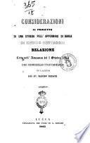 Considerazioni al progetto di una strada pell'Appennino di Barga di Enrico Bertacchi relazione letta nell'adunanza del 1. ottobre 1863 del Consiglio Provinciale di Lucca dall'avv. Francesco Bertacchi