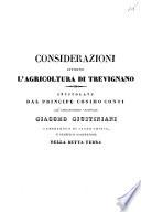 Considerazioni intorno l'agricoltura di Trevignano intitolate dal principe Cosimo Conti all'eminentissimo Cardinale Giacomo Giustiniani camerlengo di Santa Chiesa, e benefico protettore della detta terra