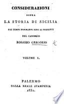 Considerazioni sopra la Storia di Sicilia di tempi Normanni sino ai presenti