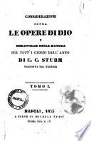 Considerazioni sopra le opere di Dio e meraviglie della natura per tutti i giorni della natura per tutti i giorni dell'anno di C. C. Sturm
