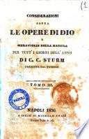 Considerazioni sopra le opere di Dio e meraviglie della natura per tutti i giorni della natura per tutti i giorni dell'anno di C. C. Sturm