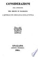 Considerazioni sull'annessione del regno di Dalmazia a quelli di Croazia e Slavonia