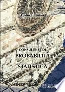 Consulenze di Probabilità e Statistica